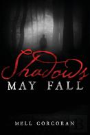 Shadows May Fall