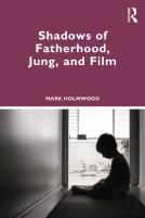 Shadows Of Fatherhood, Jung, And Film