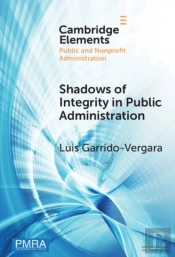 Shadows Of Integrity In Public Administration