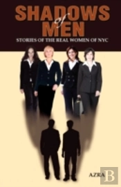 Shadows Of Men:  Stories Of The Real Wom
