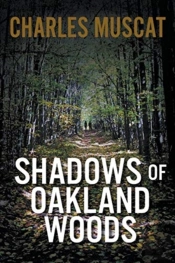 Shadows Of Oakland Woods