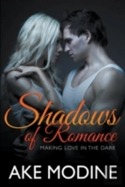 Shadows Of Romance: Making Love In The D