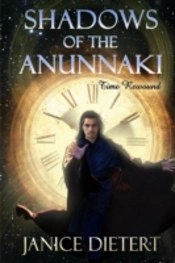 Shadows Of The Anunnaki: Time Rewound