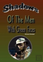 Shadows Of The Men With Green Faces