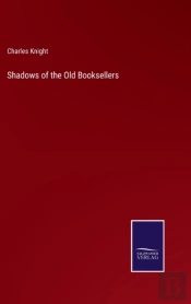 Shadows Of The Old Booksellers