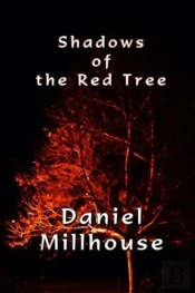 Shadows Of The Red Tree: Short Stories O