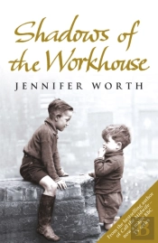 Shadows Of The Workhouse
