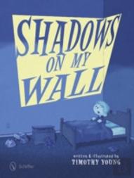 Shadows On My Wall