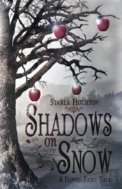 Shadows On Snow: A Flipped Fairy Tale