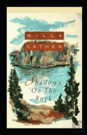 Shadows On The Rock Annotated