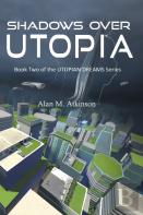 Shadows Over Utopia