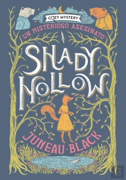 Bertrand.pt - Shady Hollow. Un Misterioso Asesinato (Cozy Mystery)