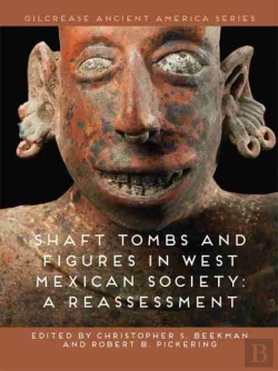 Bertrand.pt - Shaft Tombs And Figures In West Mexican Society