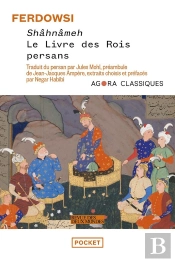 Shâhnâmeh : Le Livre Des Rois Persans