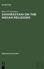 Shahrastani On The Indian Religions
