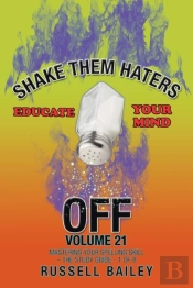 Shake Them Haters Off Volume 21: Masteri