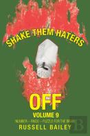 Shake Them Haters Off Volume 9