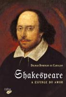 Shakespeare - A Esfinge do Amor