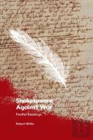 Shakespeare Against War