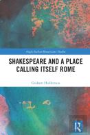 Shakespeare And A Place Calling Itself Rome