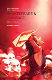 Shakespeare And Audience In Practice