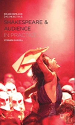 Bertrand.pt - Shakespeare And Audience In Practice