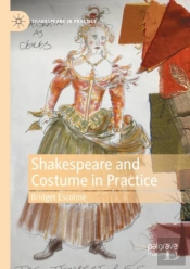 Shakespeare And Costume In Practice