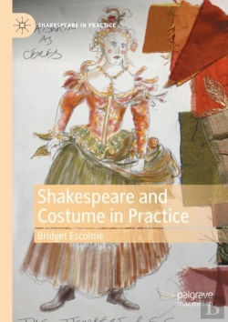 Bertrand.pt - Shakespeare And Costume In Practice