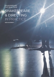 Shakespeare And Directing In Practice