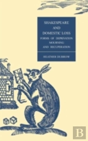 Shakespeare And Domestic Loss