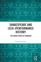 Shakespeare And (Eco-)Performance History
