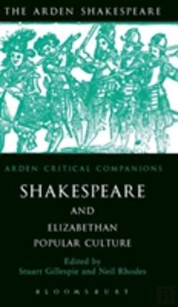 Bertrand.pt - Shakespeare And Elizabethan Popular Culture