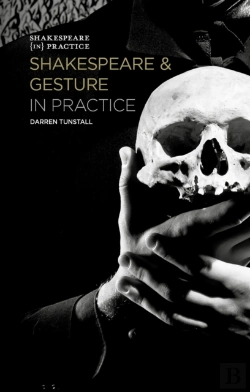 Bertrand.pt - Shakespeare And Gesture In Practice