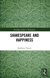 Shakespeare And Happiness