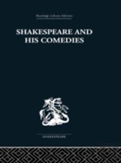 Shakespeare And His Comedies