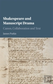 Shakespeare And Manuscript Drama