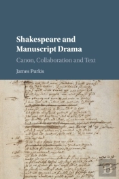 Shakespeare And Manuscript Drama