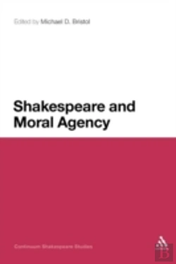 Bertrand.pt - Shakespeare And Moral Agency