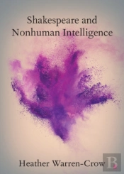 Shakespeare And Nonhuman Intelligence