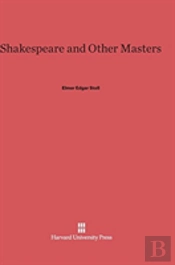 Shakespeare And Other Masters