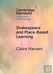 Shakespeare And Place-Based Learning