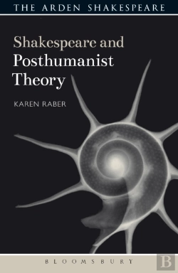 Bertrand.pt - Shakespeare And Posthumanist Theory