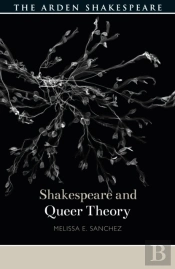 Shakespeare And Queer Theory