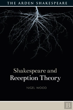 Bertrand.pt - Shakespeare And Reception Theory