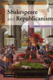 Shakespeare And Republicanism