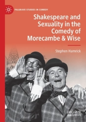 Shakespeare And Sexuality In The Comedy Of Morecambe & Wise