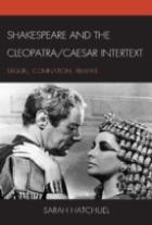 Shakespeare And The Cleopatra/Caesar Intertext