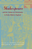 Shakespeare And The Culture Of Christianity In Early Modern England