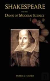 Shakespeare And The Dawn Of Modern Science