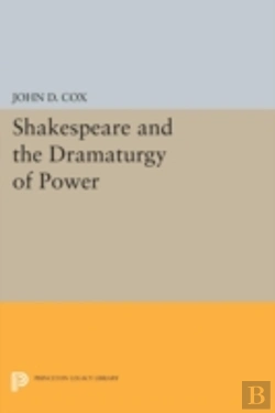 Bertrand.pt - Shakespeare And The Dramaturgy Of Power